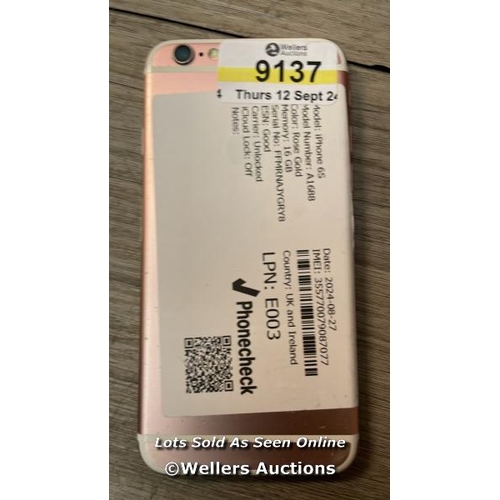 9137 - APPLE IPHONE 6S / A1688 / 16GB / I-CLOUD UNLOCKED / SERIAL NO. FFMRNAJYGRY8 / SEE IMAGES