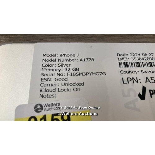 9159 - APPLE IPHONE 7 / A1778 / 32GB / I-CLOUD LOCKED / SERIAL NO. F18SM3PYHG7G / SEE IMAGES