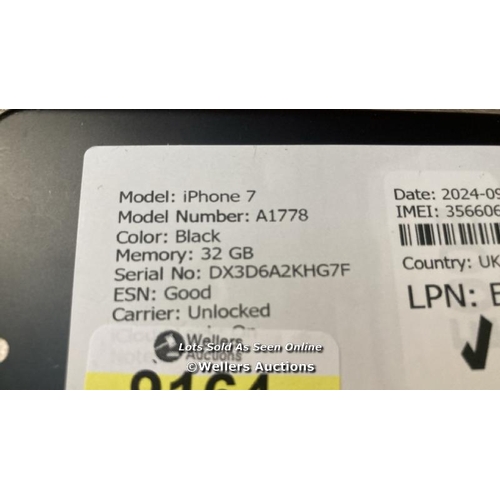 9164 - APPLE IPHONE 7 / A1778 / 32GB / I-CLOUD LOCKED / SERIAL NO. DX3D6A2KHG7F / SEE IMAGES