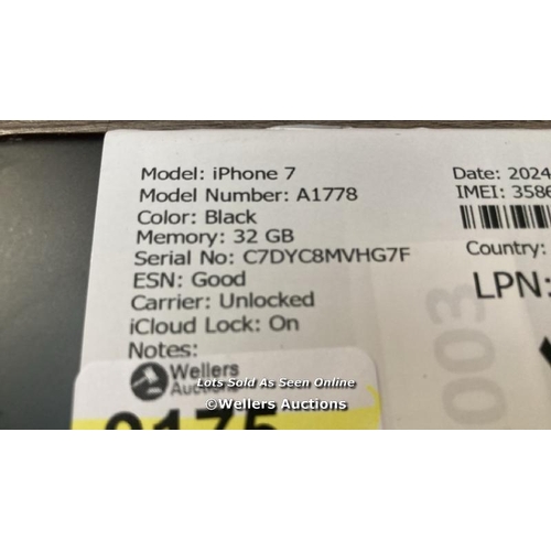 9175 - APPLE IPHONE 7 / A1778 / 32GB / I-CLOUD LOCKED / SERIAL NO. C7DYC8MVHG7F / SEE IMAGES / DAMAGED SCRE... 