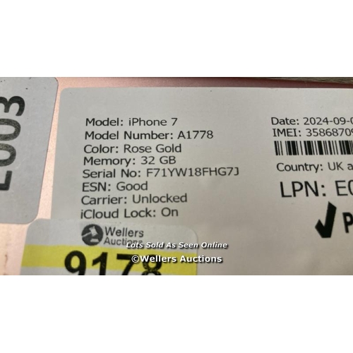 9178 - APPLE IPHONE 7 / A1778 / 32GB / I-CLOUD LOCKED / SERIAL NO. F71YW18FHG7J / SEE IMAGES / DAMAGED SCRE... 