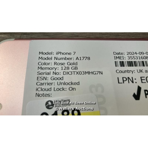 9189 - APPLE IPHONE 7 / A1778 / 128GB / I-CLOUD LOCKED / SERIAL NO. DX3TX03MHG7N / SEE IMAGES  /DAMAGED SCR... 