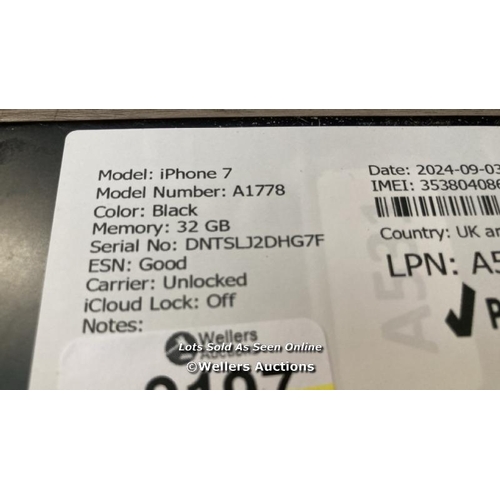 9197 - APPLE IPHONE 7 / A1778 / 32GB / I-CLOUD UNLOCKED / SERIAL NO. DNTSLJ2DHG7F / SEE IMAGES