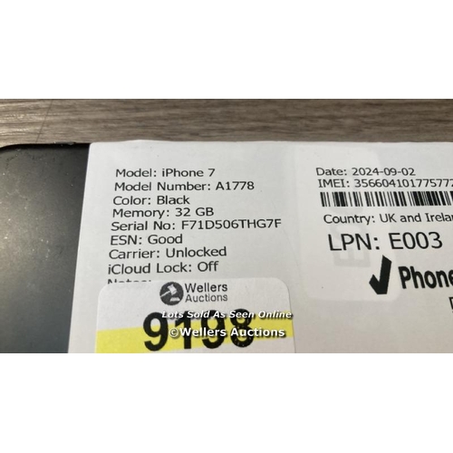 9198 - APPLE IPHONE 7 / A1778 / 32GB / I-CLOUD UNLOCKED / SERIAL NO. F71D506THG7F / SEE IMAGES / DAMAGED SC... 