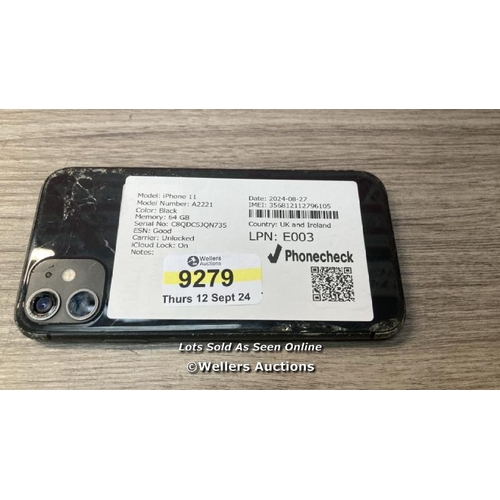 9279 - APPLE IPHONE 11 / A2221 / 64GB / I-CLOUD LOCKED / SERIAL NO. C8QDC5JQN735 / FRONT AND BACK DAMAGE