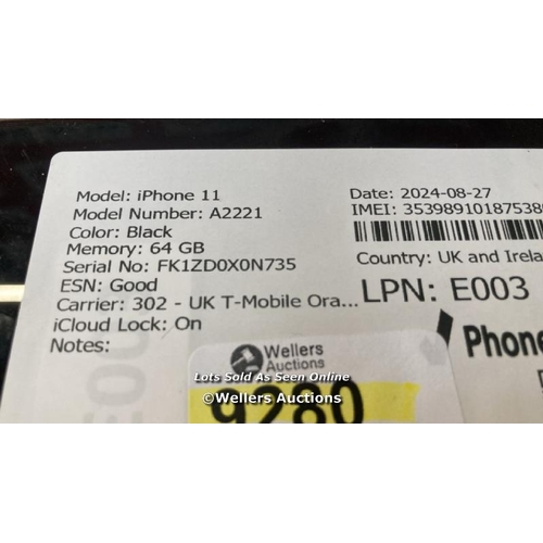 9280 - APPLE IPHONE 11 / A2221 / 64GB / I-CLOUD LOCKED / SERIAL NO. FK1ZD0X0N735 / SEE IMAGES