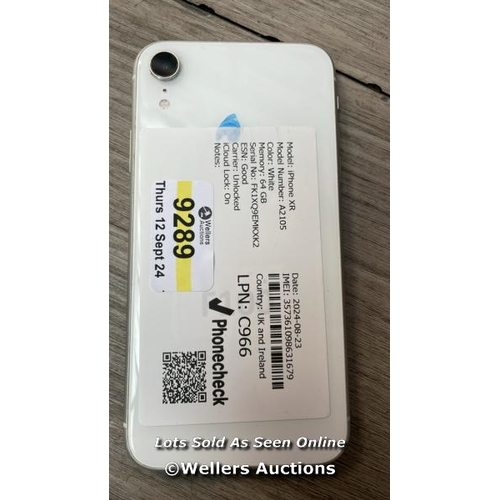 9289 - APPLE IPHONE XR / A2105 / 64GB / I-CLOUD LOCKED / SERIAL NO. FK1XQ9EMKXK2 / SEE IMAGES