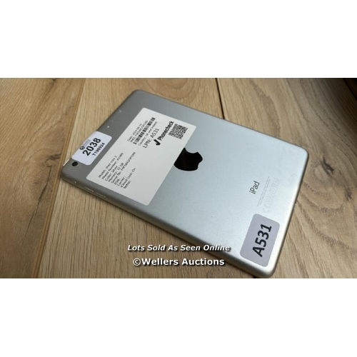 2038 - APPLE IPAD MINI 2 / A1489 / SILVER / 32GB / SERIAL NO. F9FSWGJ3FCM9  / I-CLOUD LOCKED