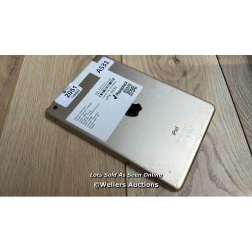 2051 - APPLE IPAD MINI 3 / A1599 / GOLD / 16GB / SERIAL NO. F4KNG1YLG5Y2  / I-CLOUD LOCKED