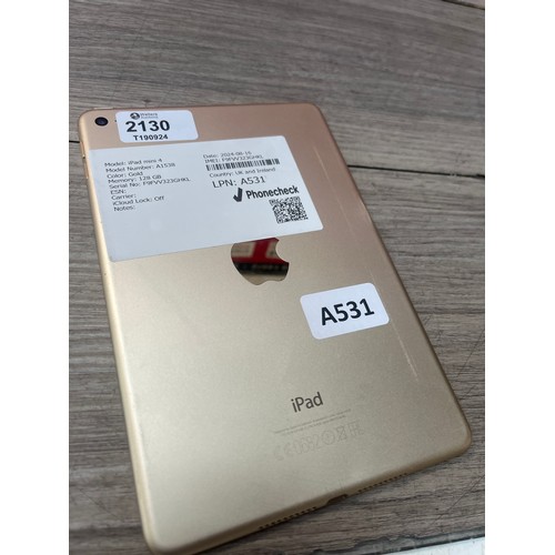 2130 - I-CLOUD UNLOCKED: APPLE IPAD MINI 4 / A1538 / 128GB / GOLD / SERIAL NO. F9FVV323GHKL