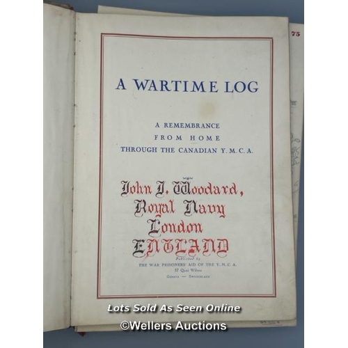 208 - An original 'A Wartime Log' book, published by the Canadian Y.M.C.A. during World War II, provided t... 