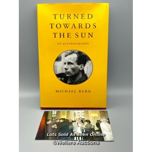 228 - A signed 2003 first edition hardback of 'Turned Towards the Sun', an insightful autobiography by the... 