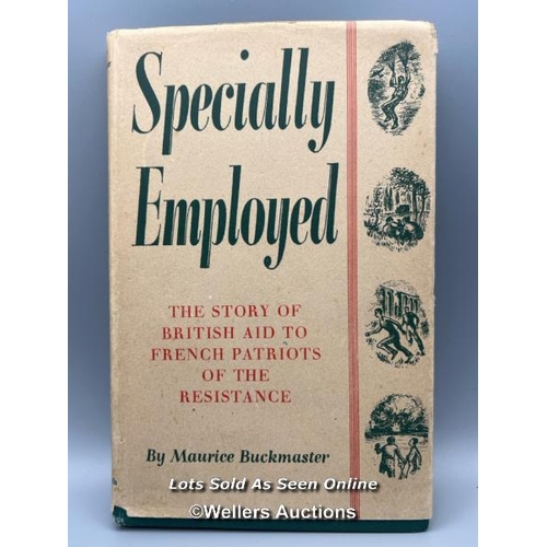 243 - A signed 1952 hardback edition of 'Specially Employed' a compelling firsthand account of British ass... 