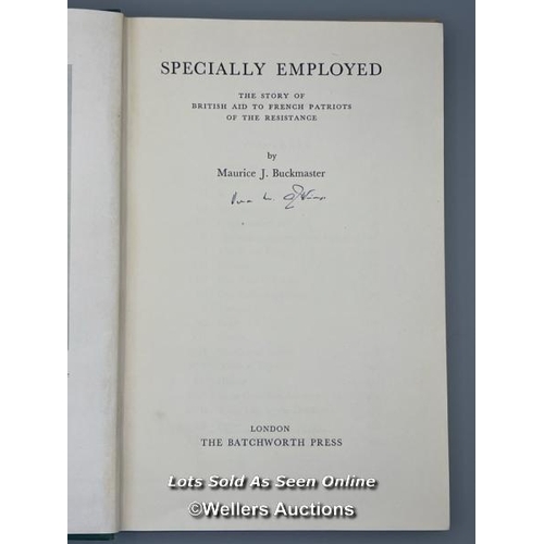 243 - A signed 1952 hardback edition of 'Specially Employed' a compelling firsthand account of British ass... 