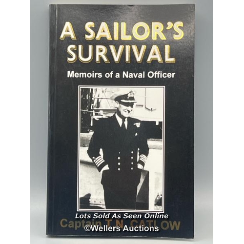 244 - A multi-signed 1997 paperback edition of 'A Sailor's Survival: Memoirs of a Naval Officer', written ... 