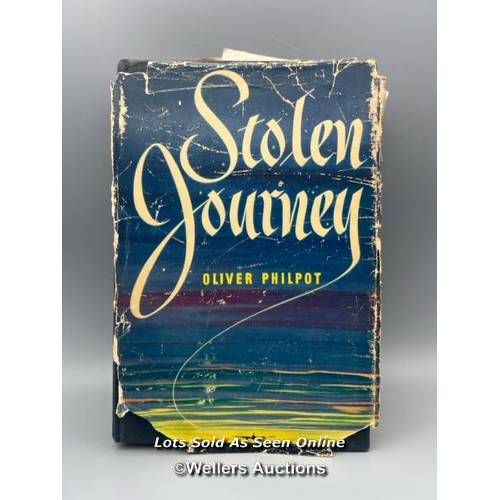 245 - A signed 1951 hardback edition of 'Stolen Journey' a captivating World War II escape story written b... 