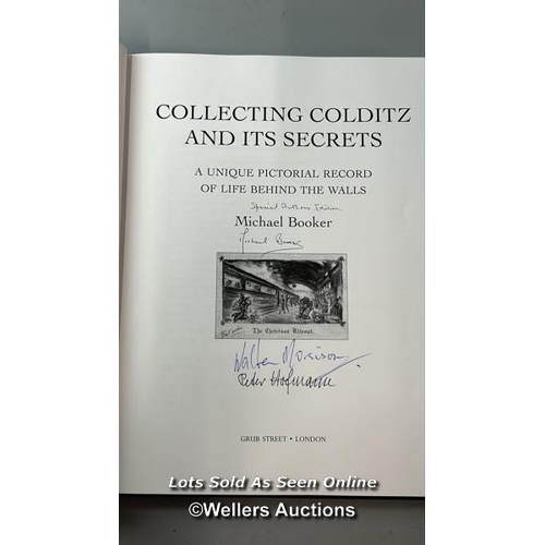 253 - A multi-signed first edition 2005 hardback copy of 'Collecting Colditz and its Secrets' written and ... 