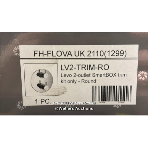 3020 - FLOVA FH-FLOVA UK 2110 (1299) LV2-TRIM-RO LEVO 2-OUTLET SMARTBOX TRIM KIT ONLY (ROUND) / BRAND NEW I... 