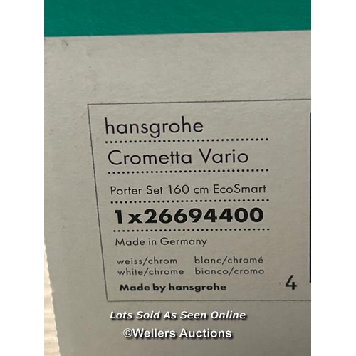 73 - HANSGROHE CROMETTA VARIO PORTER SET 160CM ECOSMART / 26694400 / BRAND NEW AND SEALED / ORIGINAL RRP:... 