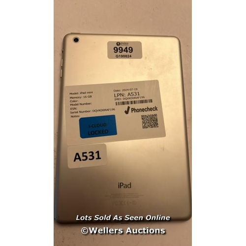 5111 - IPAD MINI / SILVER / 16GB / SERIAL NO: DQVKD0RAF196 / ICLOUD LOCKED