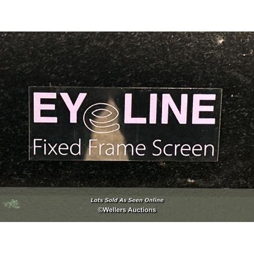 6 - Eye line fixed frame screen, screen measures 98