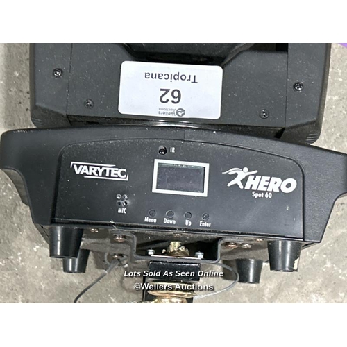 62 - Varytec Hero Spot 60 LED spotlight with moving head / Buyer will be responsible for removal, located... 