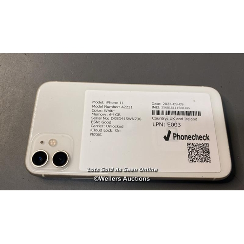 9825 - IPHONE 11  / A2221 / WHITE/64GB / IMEI-356816111588306  / I-CLOUD LOCKED