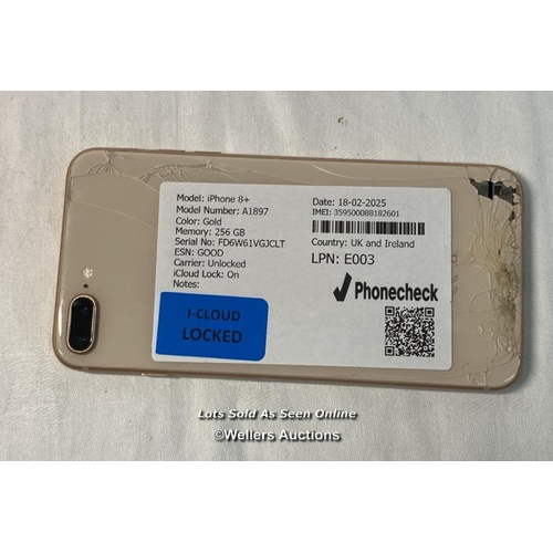 9720 - IPHONE 8+/ A1897/ GOLD/256GB/ IMEI-359500088182601  (I-CLOUD LOCKED) (BACK DAMAGE)