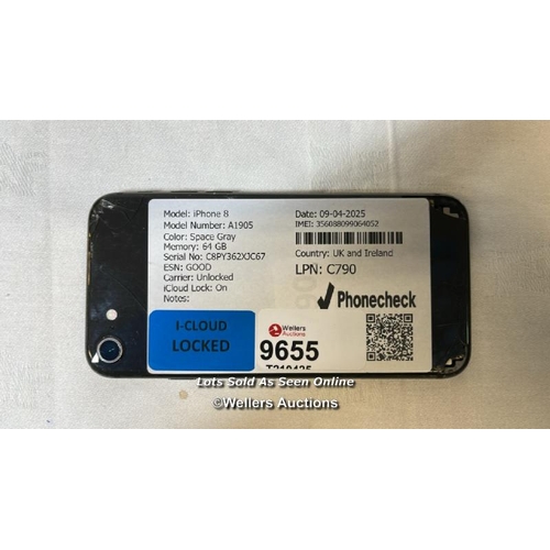 9655 - IPHONE 8/ A1905/ SPACE GRAY/64GB/ IMEI-35608899064052 (I-CLOUD LOCKED) (BACK DAMAGED)
