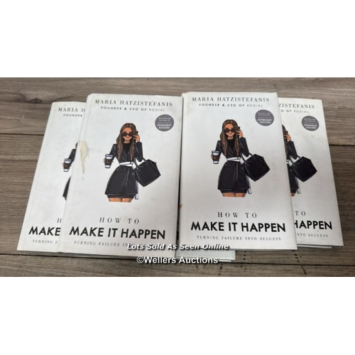 8102 - X5 COPIES OF HOW TO MAKE IT HAPPEN BY ARIA HATZISTEFANIS / NEW, SEE IMAGES / S38