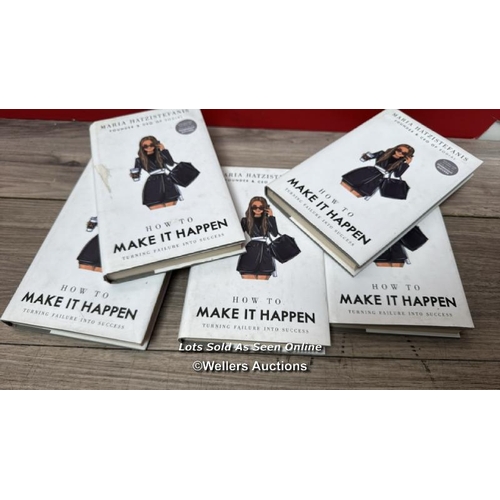 8102 - X5 COPIES OF HOW TO MAKE IT HAPPEN BY ARIA HATZISTEFANIS / NEW, SEE IMAGES / S38