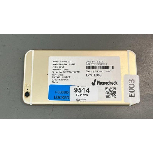 9514 - IPHONE 6S+/ A1687/ GOLD/32GB/ IMEI-355737076455441  (I-CLOUD LOCKED)