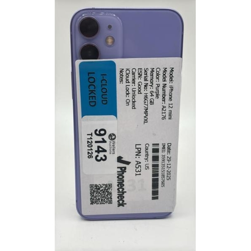 9143 - APPLE IPHONE 12 MINI / A2176 / 64GB / IMEI: 359135151857605 / I-CLOUD LOCKED