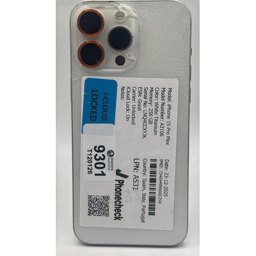 9301 - APPLE IPHONE 15 PRO MAX / A3106 / 256GB / IMEI: 354694986666354 / I-CLOUD LOCKED