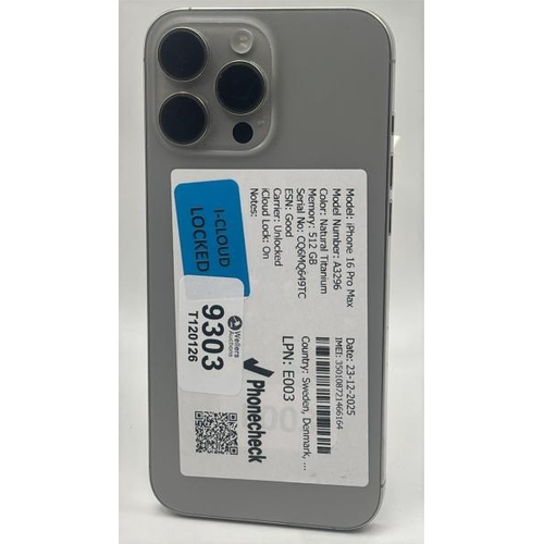 9303 - APPLE IPHONE 16 PRO MAX / A3296 / 512GB / IMEI: 350108721466164 / I-CLOUD LOCKED