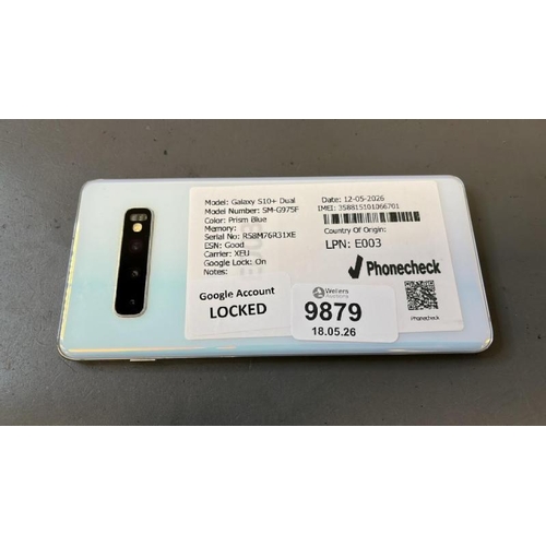 9879 - X1 SAMSUNG GALAXY S10+ DUAL/ SM-G975F/ PRISM BLUE/ GOOGLE LOCKED/ IMEI: 358815101066701