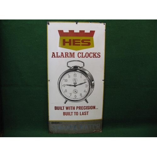 116 - Enamel sign for HES Alarm Clocks, Built With Precision, Built To Last, featuring a large impression ... 