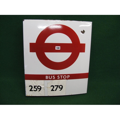 100 - Double sided enamel London Transport Bus Stop sign with stickers for routes 259 and 279 - 20.75