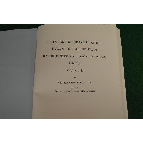 447 - Charles Hocking, F.L.A. Dictionary Of Disasters At Sea During The Age of Steam, printed by Lloyds Re... 