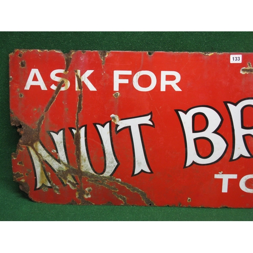 133 - Enamel advertising sign Ask For Nut Brown Tobacco, black bordered white letters on a red ground - 48... 