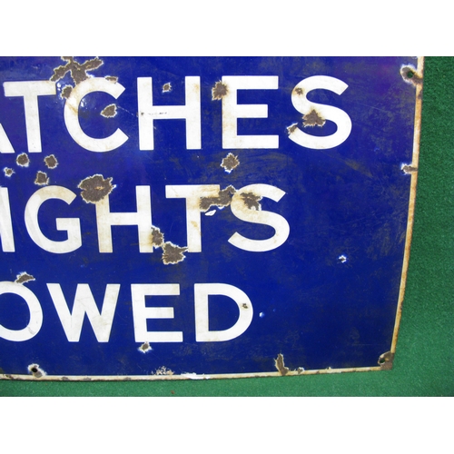 142 - Enamel sign/notice: No Smoking, No Matches, No Lights Allowed, white letters and border on a dark bl... 