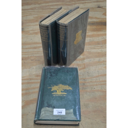 248 - Volumes I, II part 1 and 3 of Furley's History Of The Weald Of Kent
