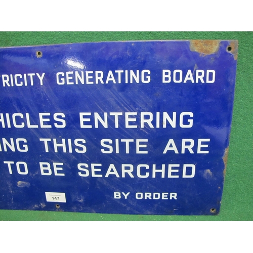 147 - Central Electricity Generating Board enamel sign All Vehicles Entering Or Leaving This Site Are Liab... 