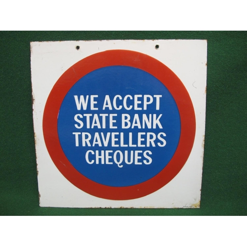 150 - Double sided enamel hanging sign for We Accept State Bank Travellers Cheques, white letters on a blu... 