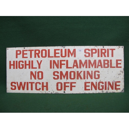 161 - Aluminium garage forecourt sign: Petroleum Spirit Highly Inflammable.  No Smoking.  Switch Off Engin... 