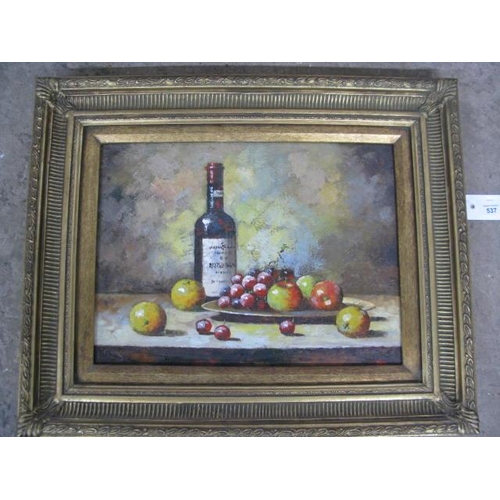 537 - Two oils on board, still life's of fruit and wine bottles, both unsigned - 39cm x 29cm each in gilt ... 