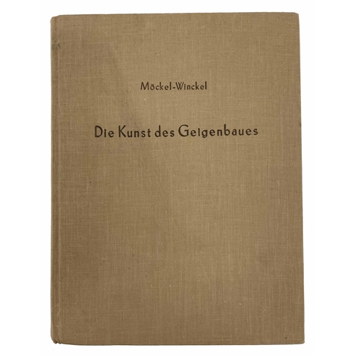 2105 - Otto Mockel - Fritz Winckel - Die Kunst Des Geigenbaues, first edition