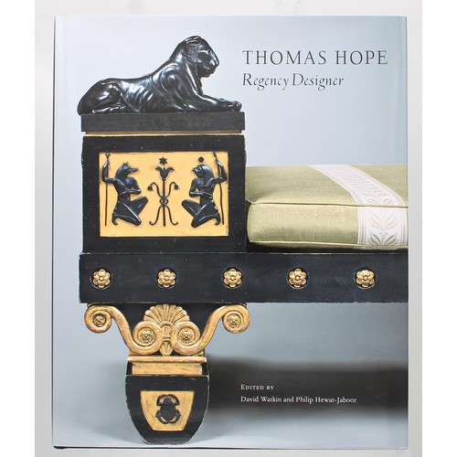 388 - Thomas Hope, Regency Designer, edited by David Watkin and Philip Hewat-Jaboor, with dust jacket... 