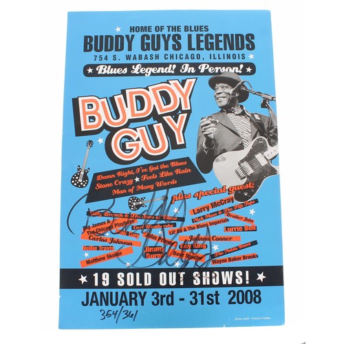 522 - Buddy Guy - autographed limited edition poster for 'Home of the Blues, Buddy Guy's Legends', January... 