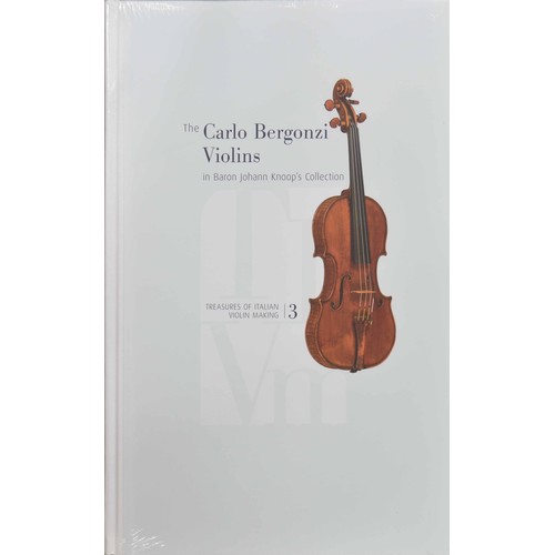 2116 - The Carlo Bergonzi Violins, in Baron Johann Knoop's Collection (Treasures of Italian Violin Making 3... 